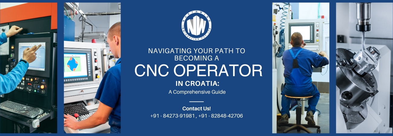 Navigating Your Path to Becoming a CNC Operator in Croatia: A Comprehensive Guide